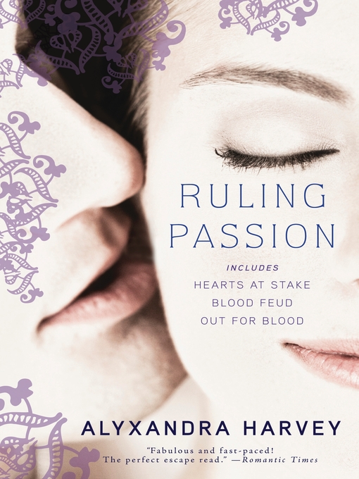 Title details for Ruling Passion by Alyxandra Harvey - Available